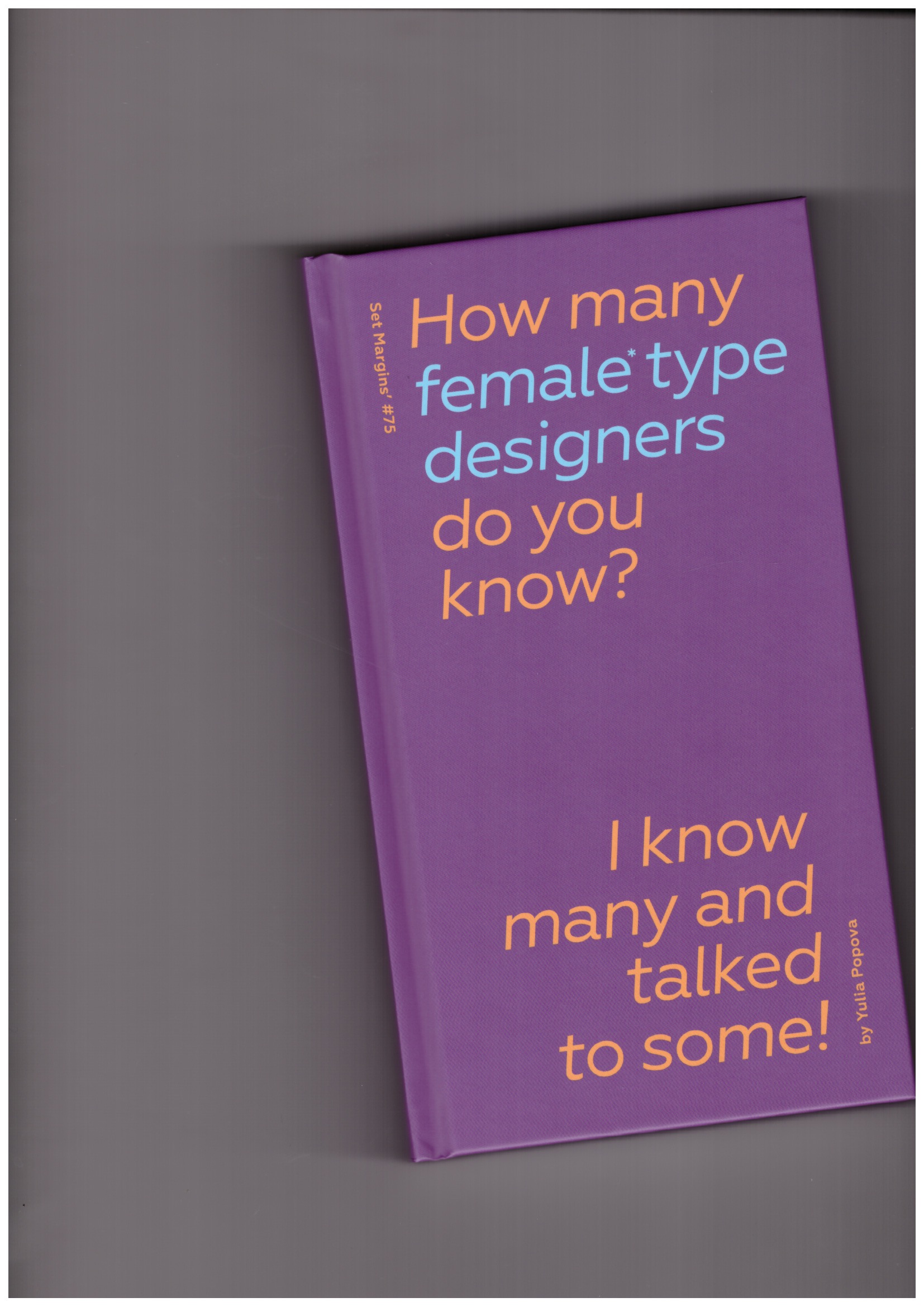 POPOVA, Yulia - How Many Female Type Designers Do You Know?